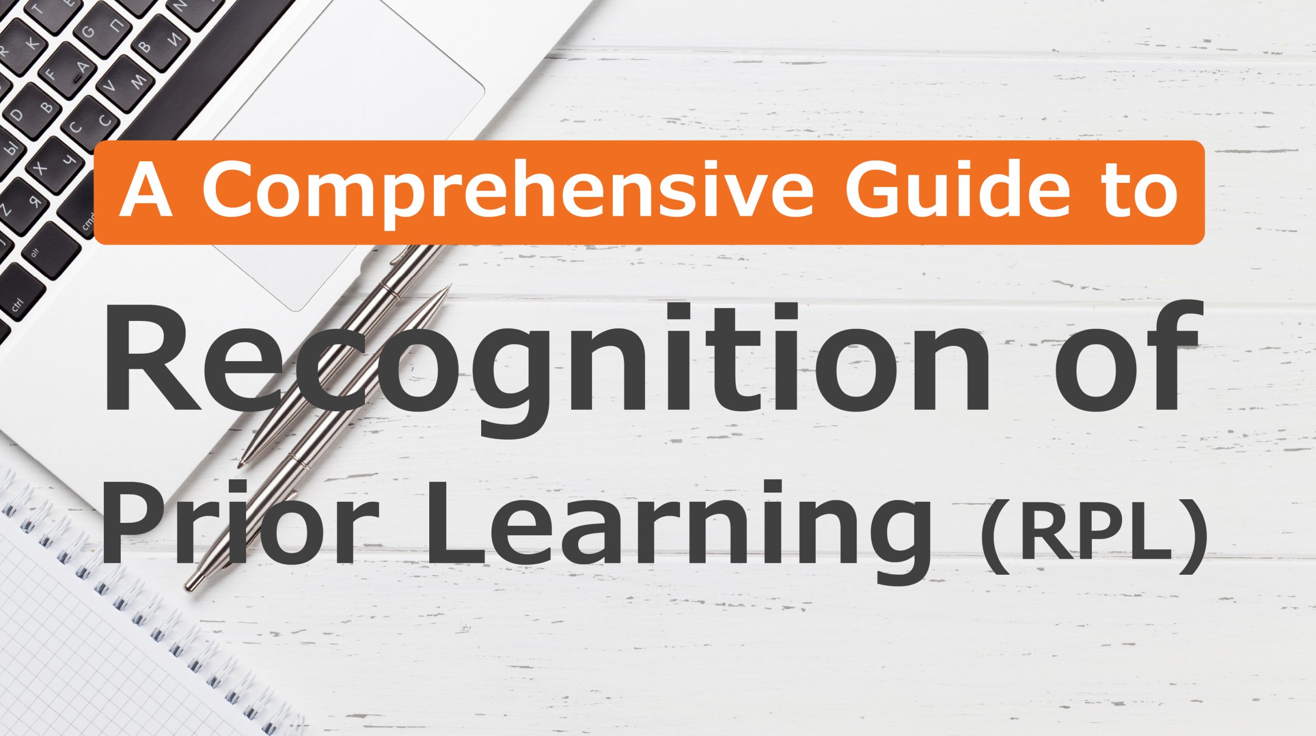 A Guide to Understanding Recognition of Prior Learning (RPL)